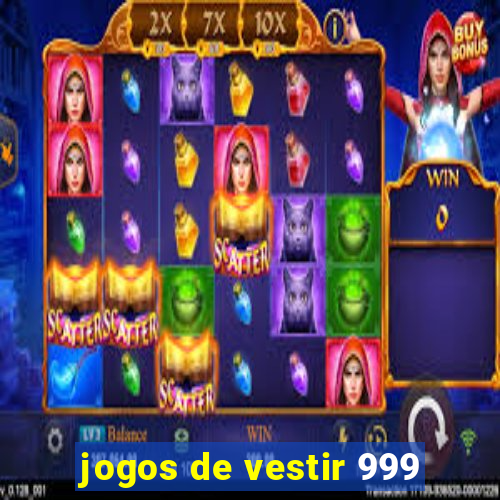 jogos de vestir 999